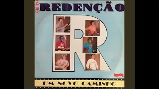 Grupo Redenção - É Natural Álbum Um Novo Caminho Ano 1993