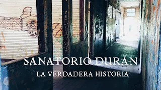 SANATORIO DURÁN: ¿Un lugar terrorifico o lleno de historia?