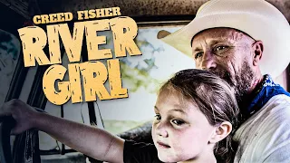 Creed Fisher -  River Girl (Official Music Video)