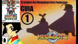 1 | Medarot KBT parche en  español |  el Medaguerrero Fantasma  | Guia