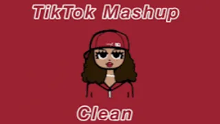 TikTok Mashup (Clean) ♥️February ♥️