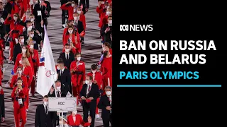 Russian and Belarussian athletes barred from representing motherlands at Paris Olympics | ABC News