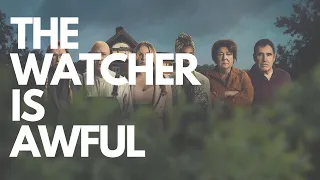 The Watcher Is Awful And I Hate It | Netflix's The Watcher Review