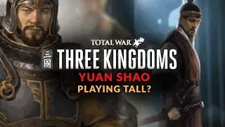 TOTAL WAR: THREE KINGDOMS | PLAYING TALL WITH YUAN SHAO? - Diplomacy & Alliance Focus (Romance Mode)