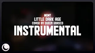 MGMT - Little Dark Age (Cover by Queen Udasco) INSTRUMENTAL
