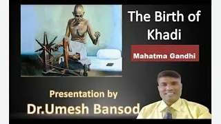 The Birth of Khadi by Mahatma Gandhi (English-Hindi Explaination)