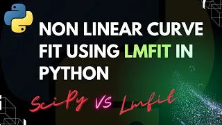 Unlock the Secret of Nonlinear Curve Fitting - Python LMFIT