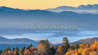 I Lift My Eyes (Psalm 121) - Dan Forrest