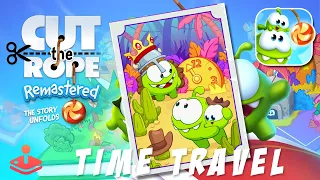 Cut the Rope Remastere‪d - TIME TRAVEL - 3 Stars Walkthrough Gameplay