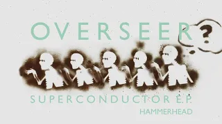 Overseer - Hammerhead