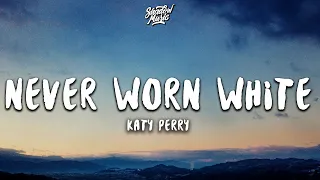 Katy Perry - Never Worn White (Lyrics)
