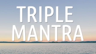 TRIPLE MANTRA Meditation to Combat All Adversity | Soothing Voice Chanting