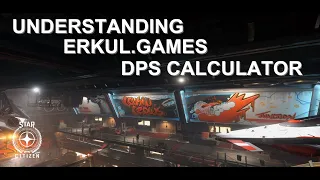 Star Citizen Ship Upgrade Guide Understanding Ship Components In Erkul's DPS Calculator Part 1