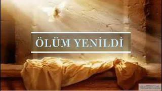 Ölüm Yenildi - Türkçe Hristiyan ilahi