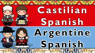 CASTILIAN & ARGENTINE SPANISH (PORTEÑO)