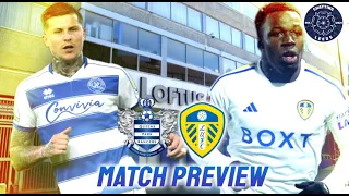 IF WE LOSE THIS, IT'S PLAY-OFFS‼️ DO OR DIE TIME‼️ | QPR v Leeds United - The Preview