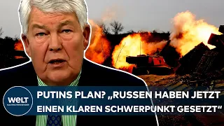 UKRAINE-KRIEG: Putins Plan? "Die Russen haben jetzt einen ganz klaren Schwerpunkt gesetzt!"