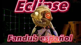 eclipse - Fandub español latino XD