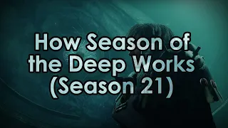 Destiny 2: How Season of the Deep Works (Season 21 Guide)