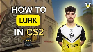 How to Lurk in CS2 (Pro Lurker Guide)
