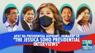 Presidential aspirants, humarap sa “The Jessica Soho Presidential Interviews” | Stand for Truth