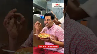 Pov of a Chinese stall #khushaalpawaar #acting #Chinese #streetfood #comedyshorts