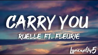 Carry you - Ruelle ft. Fleurie (lyrics)