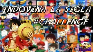 Quiz anime - Indovina la sigla  #CHALLENGE