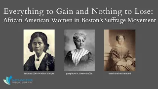 Wayland Library: African American Women in Boston’s Suffrage Movement with Katie Woods