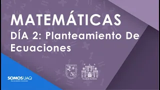 6: Planteamiento de Ecuaciones Matemáticas-EBA-UAQ