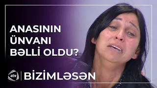 Annanın aylardır axtardığı anasından İLK DƏFƏ XƏBƏR GƏLDİ / Bizimləsən