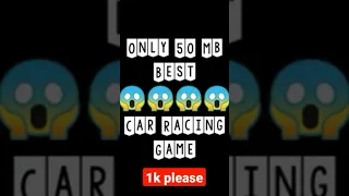 Only 50 Under Best Car Racing Game + High Speed car game +100m Downloads+ 1k please subscriber