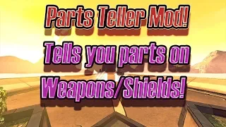 Borderlands 2: A mod that tells you Gun/Shield parts!