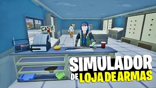 JOGUE DE GRAÇA! | NOVO SIMULADOR de LOJA DE ARMAS! | Rise of Gun [DEMO]