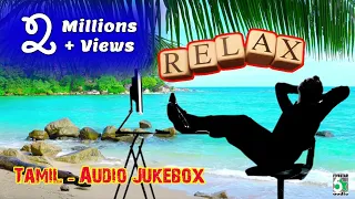 Relaxation Songs | Super Hit Popular Audio Jukebox