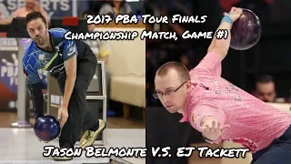 2017 PBA Tour Finals, Championship Match Game #1 - Jason Belmonte V.S. EJ Tackett