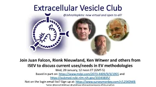 ISEV Rigor and Standardization on current EV methods usage and needs: Nieuwland, Falcon, and Witwer