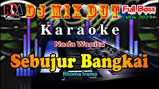 Dj Remix Dut Sebujur Bangkai - Rhoma Irama || Karaoke  [Nada Wanita] By RDM Official