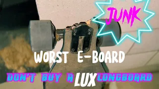 DON’T BUY A LUX ELECTRIC LONGBOARD | JUNK #electriclongboard #luxlongboard