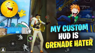 MY CUSTOM HUD - HATE GRENADE 😂🗿 ANYBODY ELSE HUD SAME LIKE ME ?🤣💀