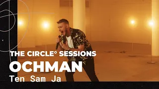 Ochman - Ten Sam Ja (Live) | The Circle° Sessions