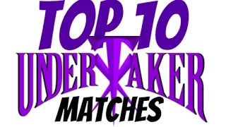 Top10 Undertaker Matches