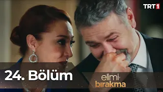 Elimi Bırakma 24. Bölüm