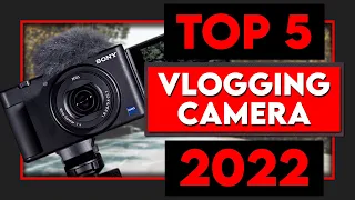 Top 5 Best Vlogging Camera 2022