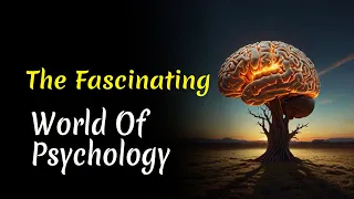 The Fascinating World of Psychology | Audiobook