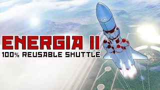 When the Soviets designed a FULLY REUSABLE Shuttle! - Energia II KSP Recreation!