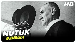 Nutuk Mustafa Kemal Atatürk | 8. Bölüm
