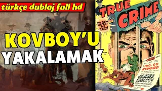 Kovboy’u Yakalamak – 1947 The Capture | Kovboy ve Western Filmleri