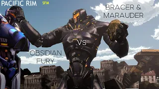 (PACIFIC RIMSFM) Obsidian Fury Vs Bracer & Marauder |