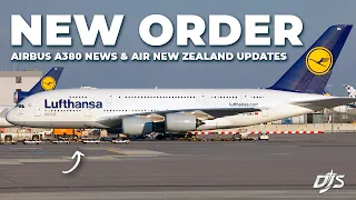 New Order, Airbus A380 News & Air New Zealand Updates